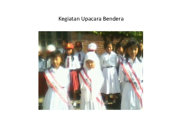 Kegiatan Upacara Bendera 