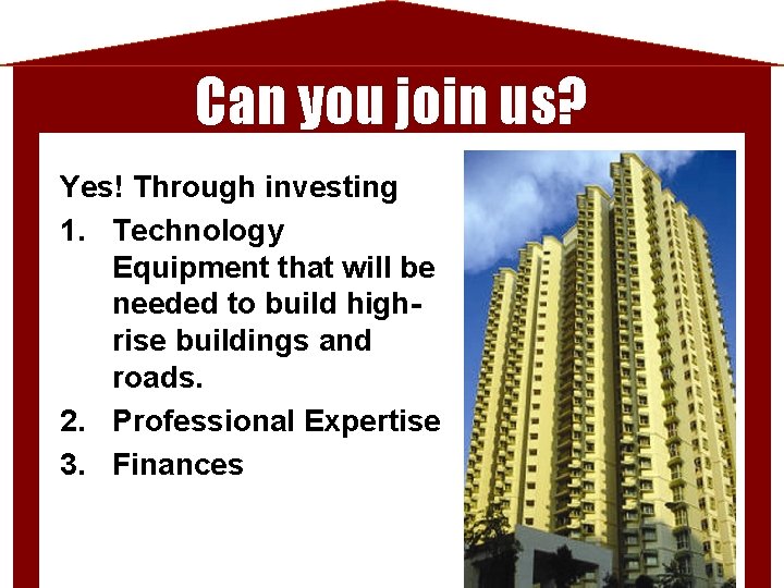 Can you join us? Yes! Through investing 1. Technology Equipment that will be needed