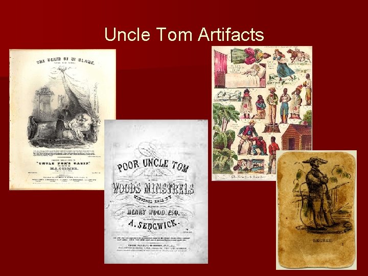 Uncle Tom Artifacts 