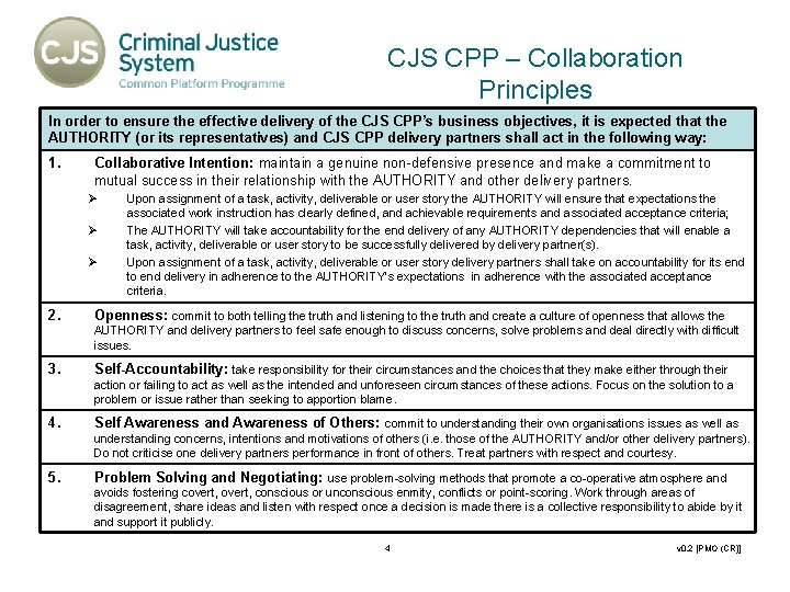 CJS CPP – Collaboration Principles In order to ensure the effective delivery of the