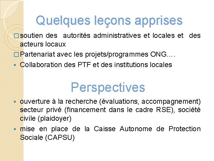 Quelques leçons apprises � soutien des autorités administratives et locales et des acteurs locaux