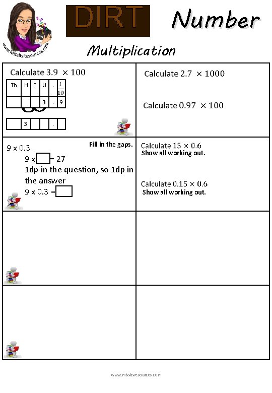 Number DIRT Multiplication Th H T U. 3 3 . 9 . Fill in