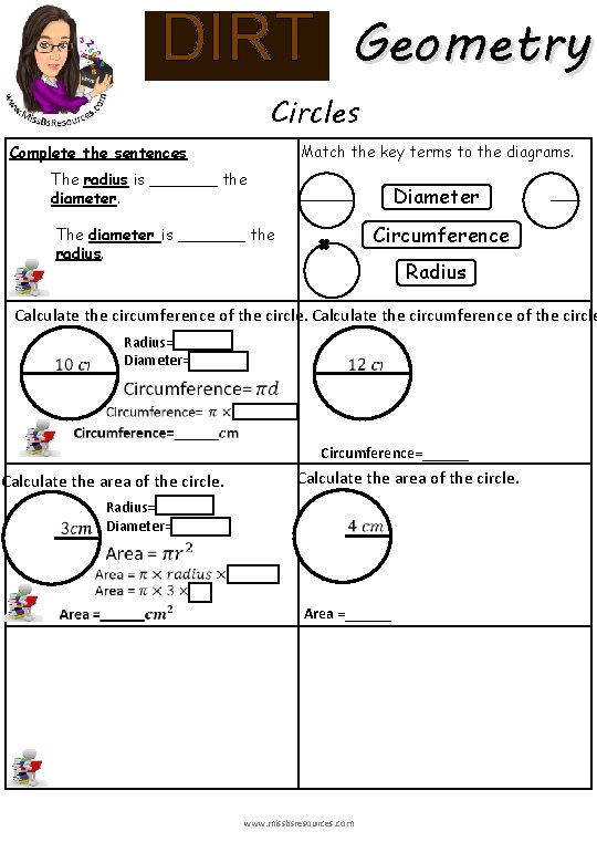 DIRT Geometry Circles Match the key terms to the diagrams. Complete the sentences The