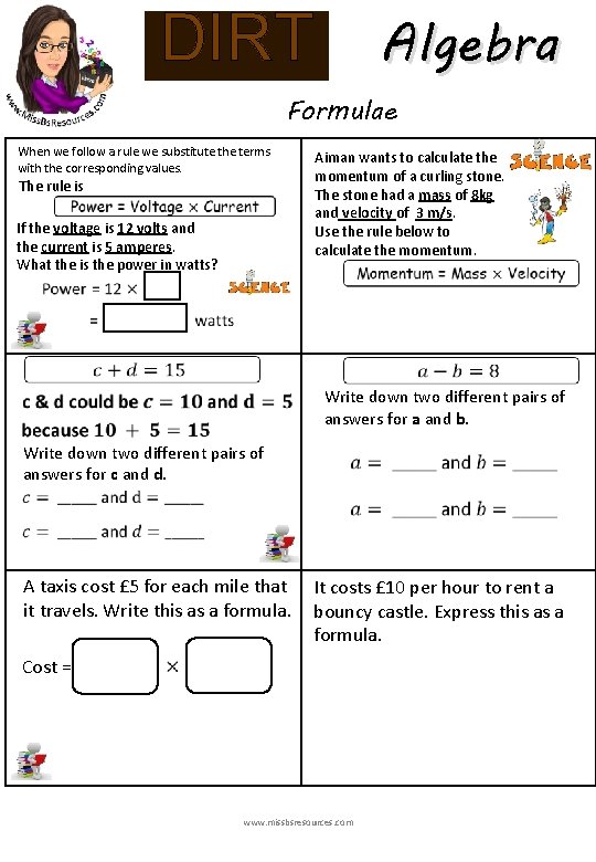 Algebra DIRT Formulae When we follow a rule we substitute the terms with the