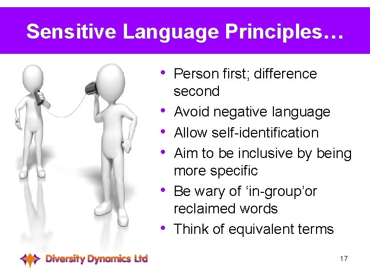 Sensitive Language Principles… • Person first; difference • • • second Avoid negative language