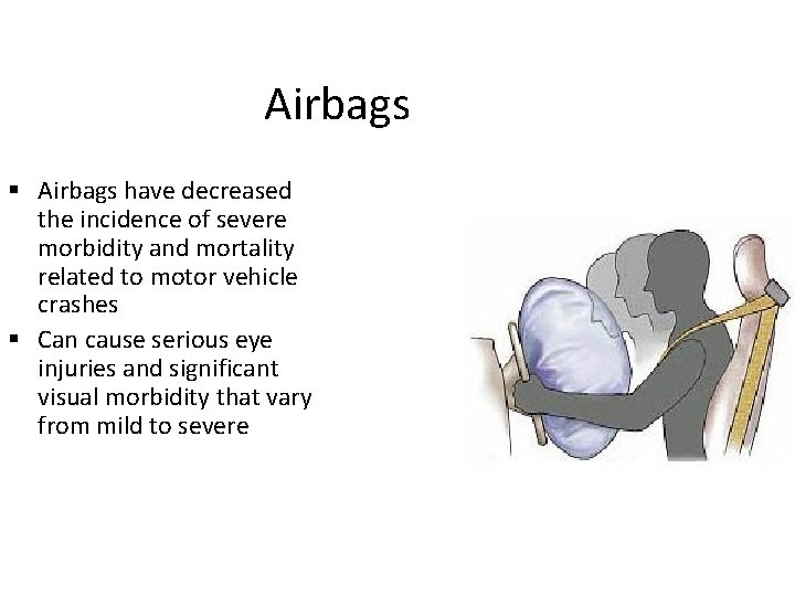 Airbags have decreased the incidence of severe morbidity and mortality related to motor vehicle