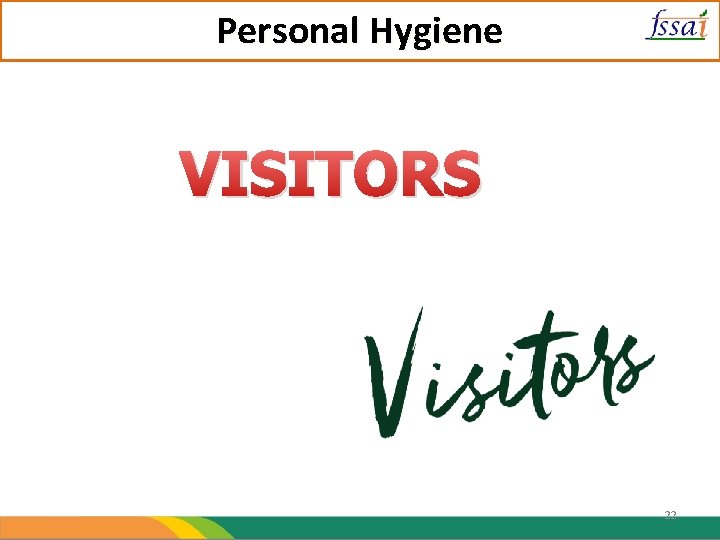 Personal Hygiene VISITORS 22 