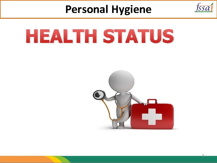 Personal Hygiene HEALTH STATUS 3 