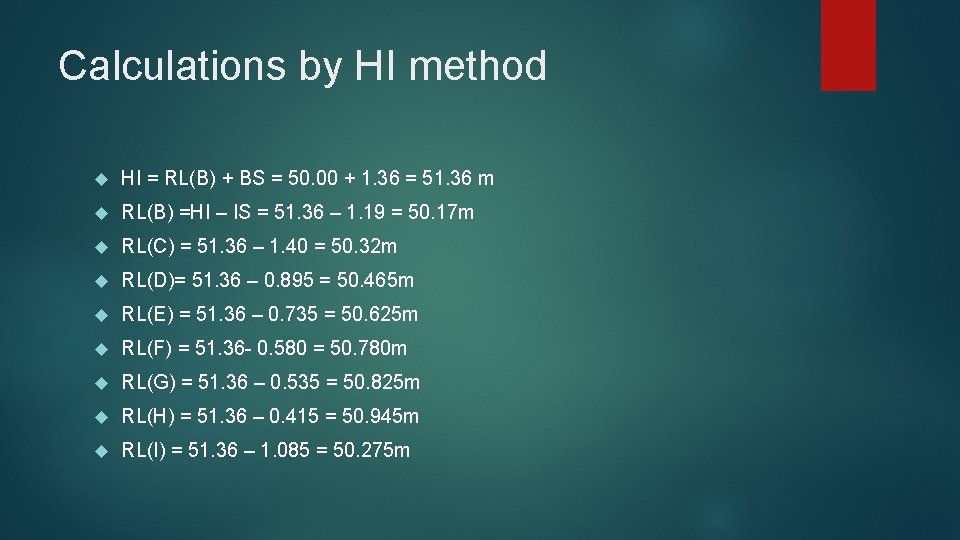 Calculations by HI method HI = RL(B) + BS = 50. 00 + 1.