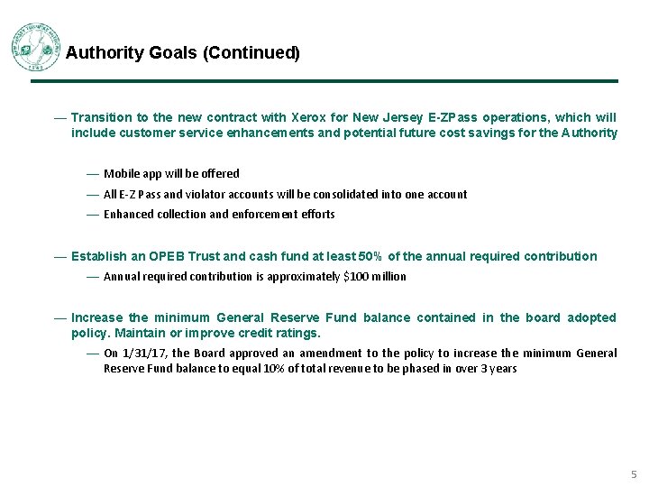 Authority Goals (Continued) — Transition to the new contract with Xerox for New Jersey