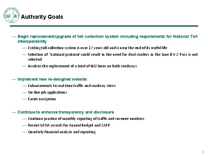 Authority Goals — Begin replacement/upgrade of toll collection system including requirements for National Toll