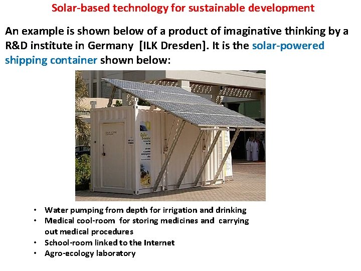 Solar-based technology for sustainable development An example is shown below of a product of