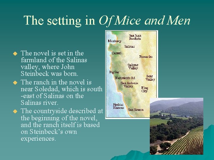 The setting in Of Mice and Men u u u The novel is set