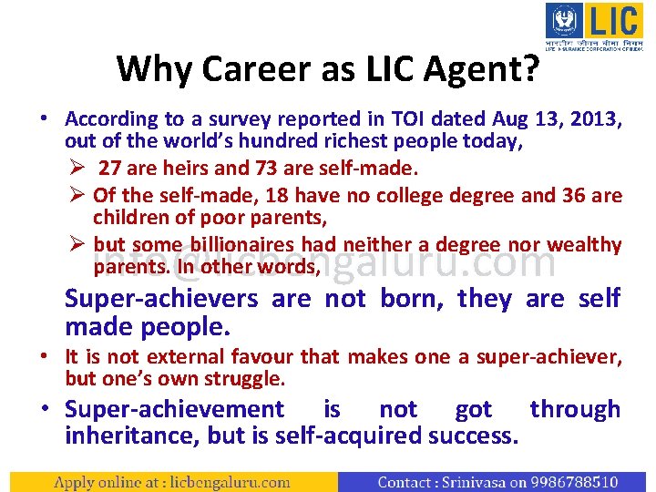 Why Career as LIC Agent? • According to a survey reported in TOI dated