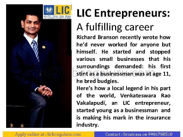 LIC Entrepreneurs: A fulfilling career Richard Branson recently wrote how he’d never worked for
