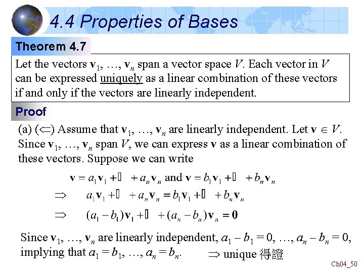 4. 4 Properties of Bases Theorem 4. 7 Let the vectors v 1, …, 4. 4 Properties of Bases Theorem 4. 7 Let the vectors v 1, …,