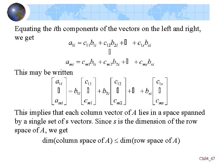 Equating the ith components of the vectors on the left and right, we get