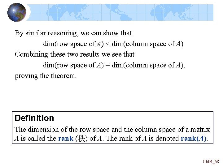 By similar reasoning, we can show that dim(row space of A) dim(column space of By similar reasoning, we can show that dim(row space of A) dim(column space of