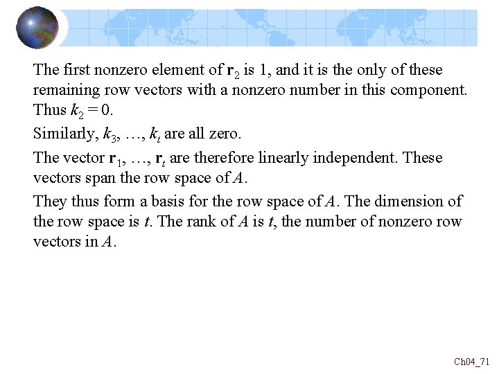 The first nonzero element of r 2 is 1, and it is the only The first nonzero element of r 2 is 1, and it is the only