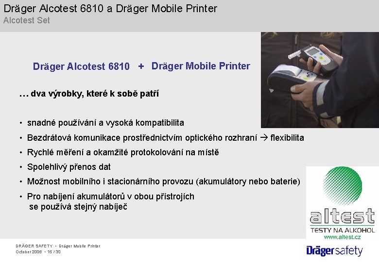 Dräger Alcotest 6810 a Dräger Mobile Printer Alcotest Set Dräger Alcotest 6810 + Dräger