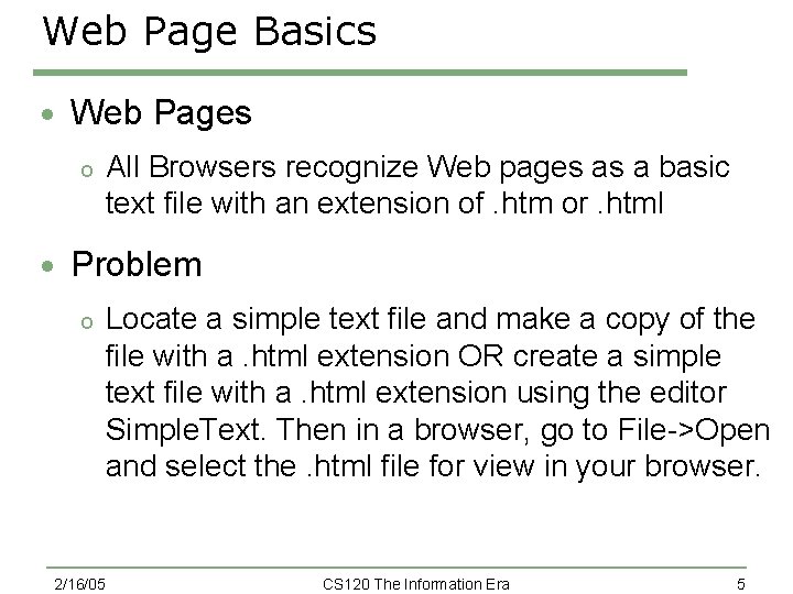 Web Page Basics · Web Pages o All Browsers recognize Web pages as a Web Page Basics · Web Pages o All Browsers recognize Web pages as a