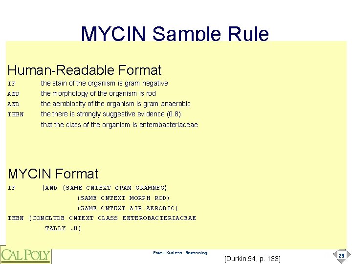 MYCIN Sample Rule Human-Readable Format IF AND THEN the stain of the organism is