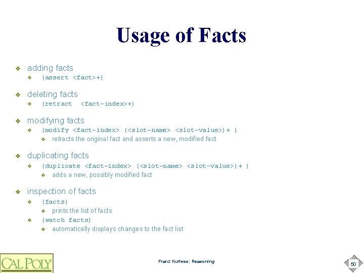 Usage of Facts v adding facts v v deleting facts v v <fact-index>+) (modify