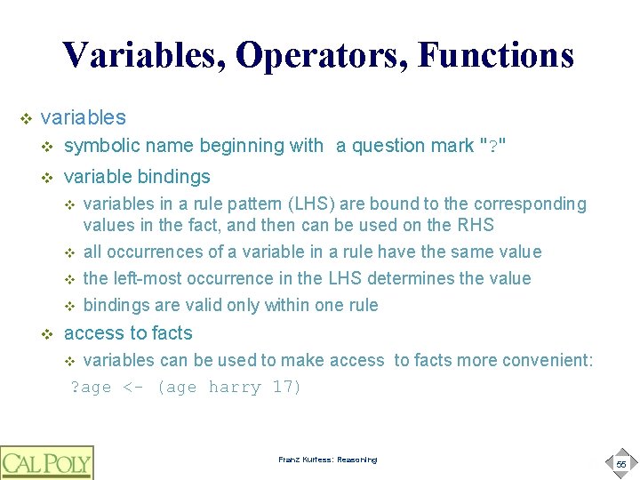 Variables, Operators, Functions v variables v symbolic name beginning with a question mark "?