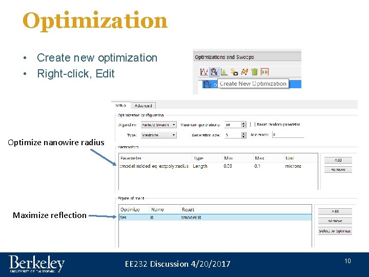 Optimization • Create new optimization • Right-click, Edit Optimize nanowire radius Maximize reflection EE