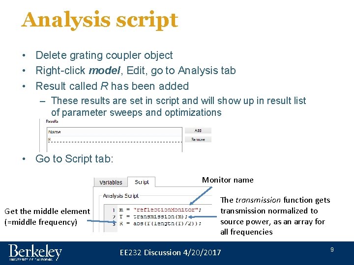 Analysis script • Delete grating coupler object • Right-click model, Edit, go to Analysis