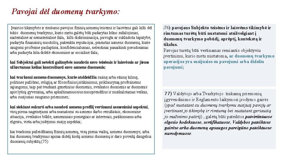 Pavojai dėl duomenų tvarkymo: Įvairios tikimybės ir rimtumo pavojus fizinių asmenų teisėms ir laisvėms