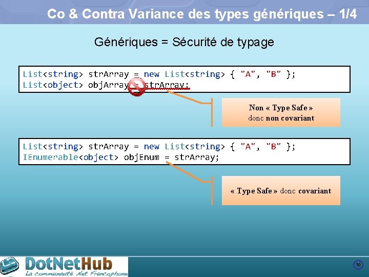 Co & Contra Variance des types génériques – 1/4 Génériques = Sécurité de typage