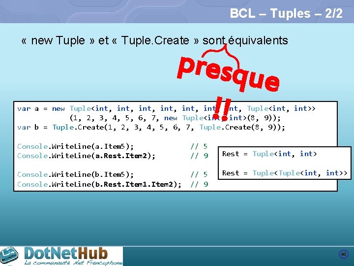 BCL – Tuples – 2/2 « new Tuple » et « Tuple. Create »