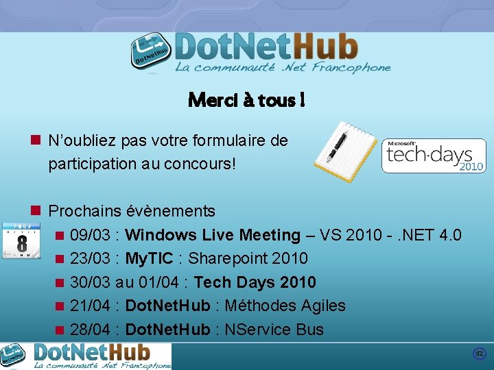 Merci à tous ! n N’oubliez pas votre formulaire de participation au concours! n