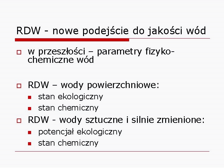 RDW - nowe podejście do jakości wód o w przeszłości – parametry fizykochemiczne wód