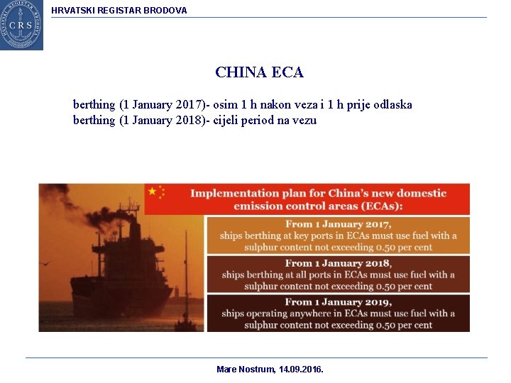 HRVATSKI REGISTAR BRODOVA CHINA ECA berthing (1 January 2017)- osim 1 h nakon veza