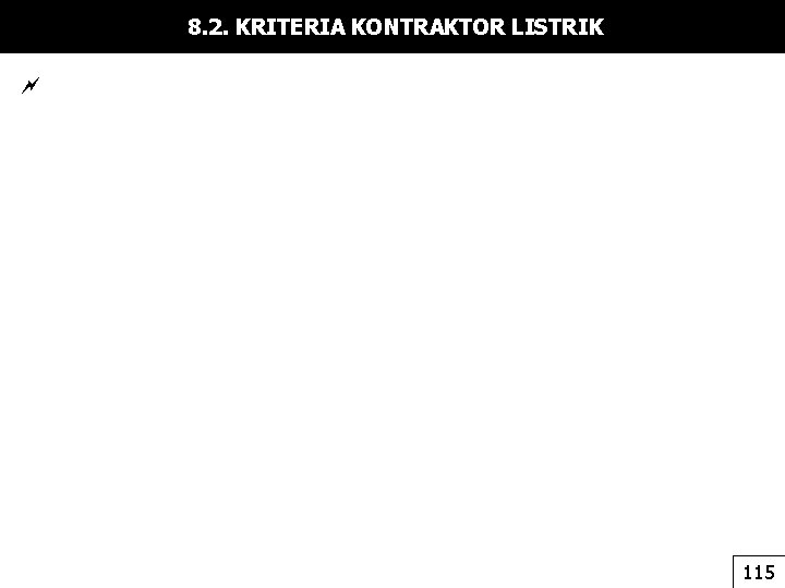 8. 2. KRITERIA KONTRAKTOR LISTRIK 115 