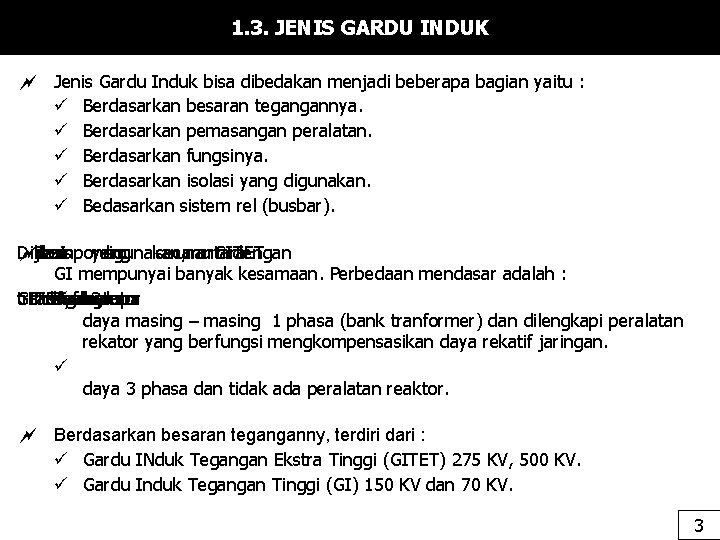 1. 3. JENIS GARDU INDUK Jenis Gardu Induk bisa dibedakan menjadi beberapa bagian yaitu