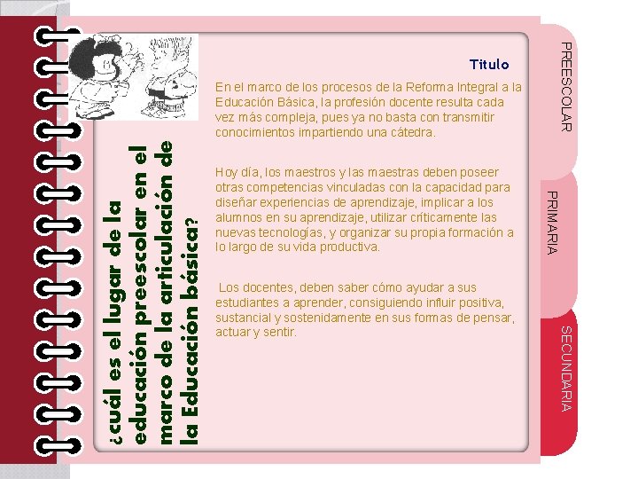 PREESCOLAR Titulo Hoy día, los maestros y las maestras deben poseer otras competencias vinculadas