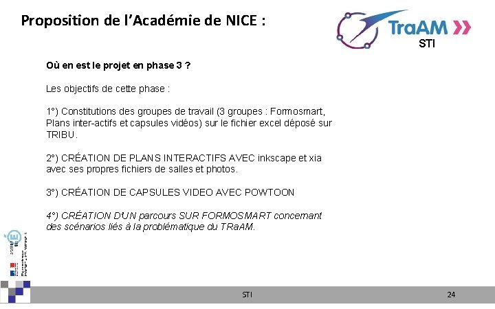 Proposition de l’Académie de NICE : STI Où en est le projet en phase