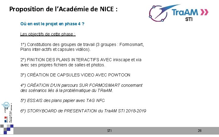 Proposition de l’Académie de NICE : Où en est le projet en phase 4