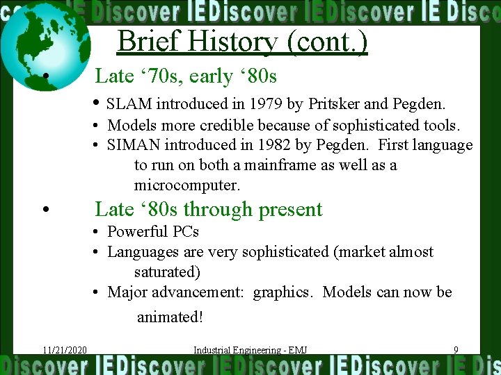 Brief History (cont. ) • Late ‘ 70 s, early ‘ 80 s •