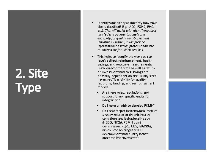 2. Site Type • Identify your site type (identify how your site is classified?