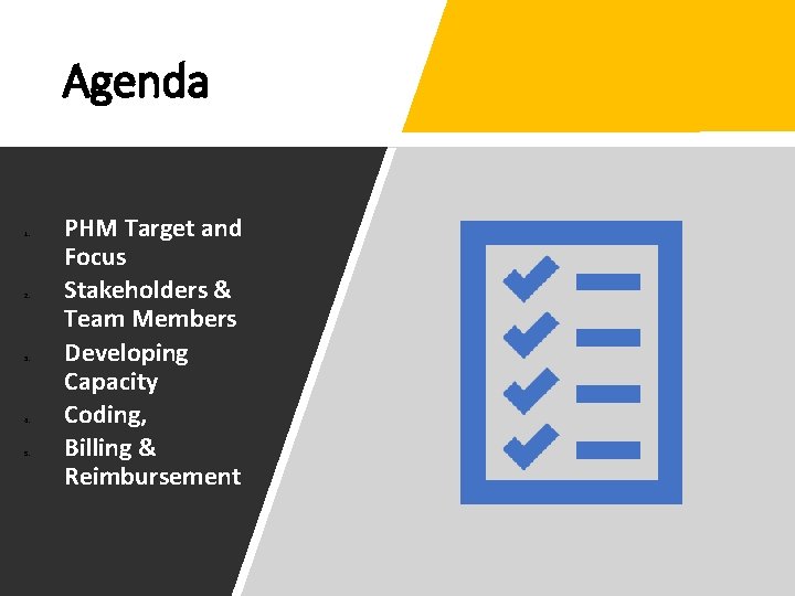 Agenda 1. 2. 3. 4. 5. PHM Target and Focus Stakeholders & Team Members