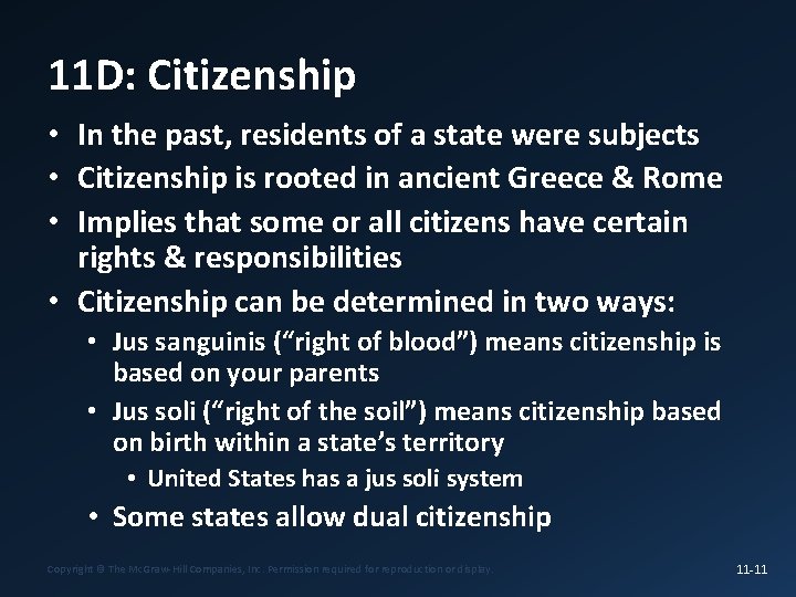 11 D: Citizenship • In the past, residents of a state were subjects •