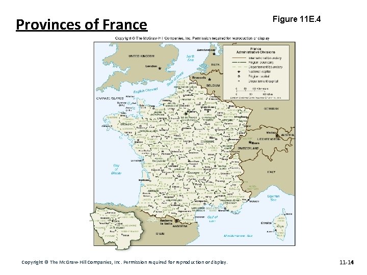 Provinces of France Copyright © The Mc. Graw-Hill Companies, Inc. Permission required for reproduction