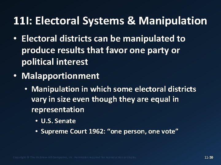 11 I: Electoral Systems & Manipulation • Electoral districts can be manipulated to produce