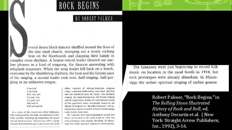 Robert Palmer, “Rock Begins, ” in The Rolling Stone Illustrated History of Rock and