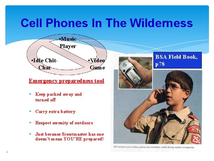 Cell Phones In The Wilderness • Music Player • Idle Chit. Chat • Video