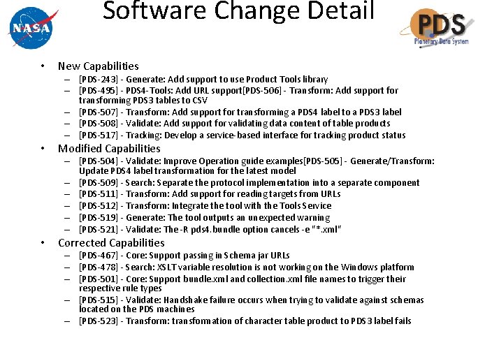 Software Change Detail • New Capabilities – [PDS-243] - Generate: Add support to use